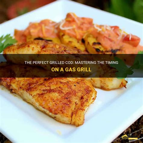 how long to cook cod on a gas grill
